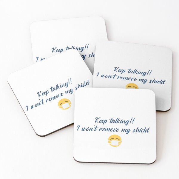 Item preview, Keep talking!! I won't remove my shield designed and sold by listenerunknown.
