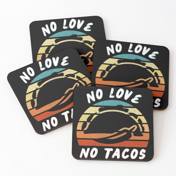 Item preview, No Love No Tacos designed and sold by beruc.