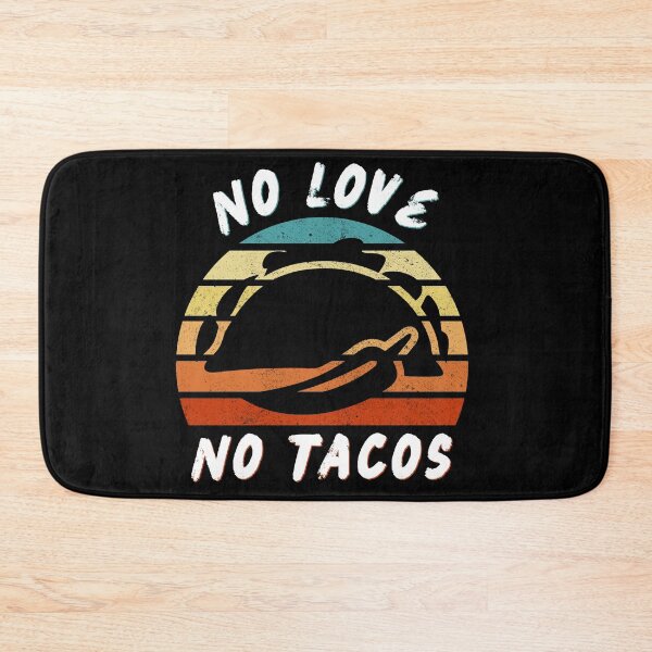 Item preview, No Love No Tacos designed and sold by beruc.