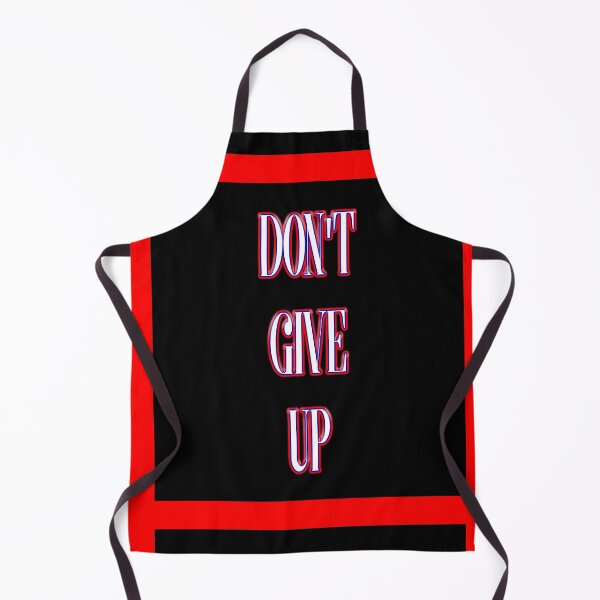 Item preview, Don't Give UP designed and sold by Protagonist Prints.