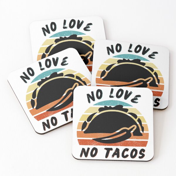 Item preview, No Love No Tacos designed and sold by beruc.