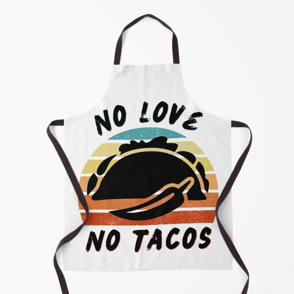Item preview, No Love No Tacos designed and sold by beruc.