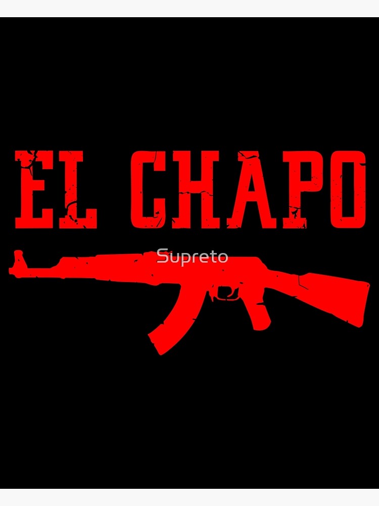 Discover EL CHAPO Premium Matte Vertical Poster