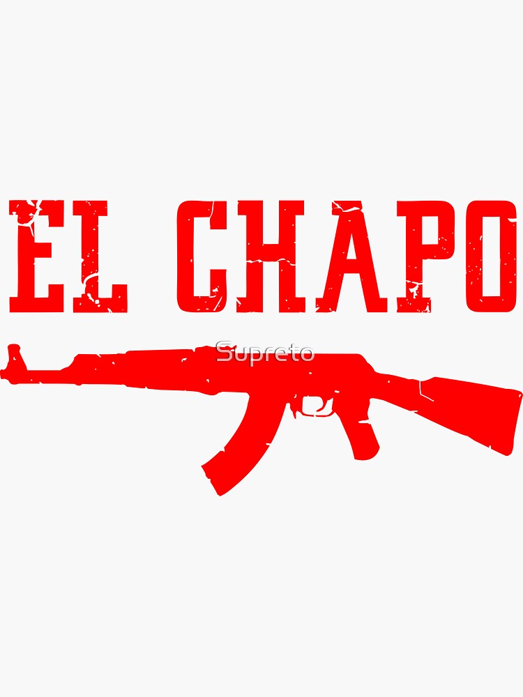 "EL CHAPO" Sticker by Supreto | Redbubble