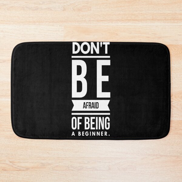 Item preview, Don't Be Afraid Of Being A Beginner designed and sold by Michael Schmidt.