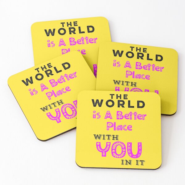 Item preview, The World Is A Better Place With You In It designed and sold by PacificStreams.