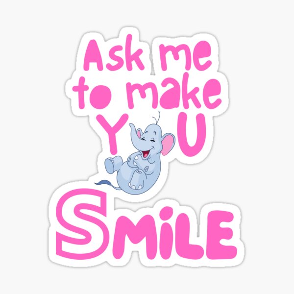 Item preview, Ask Me to Make You Smile designed and sold by The Sober Art.