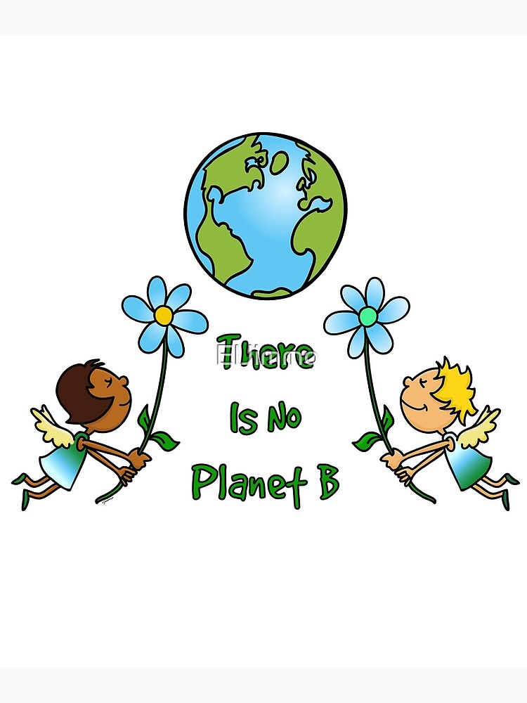 Earth Day Tshirts 2019 - There Is No Planet B Shirt Girls Earth Day Tshirts 2019 - There Is No Planet B Shirt Girls