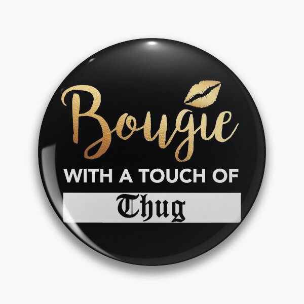 Item preview, Bougie With A Touch Of Thug - Melanin Poppin designed and sold by JukeLox.