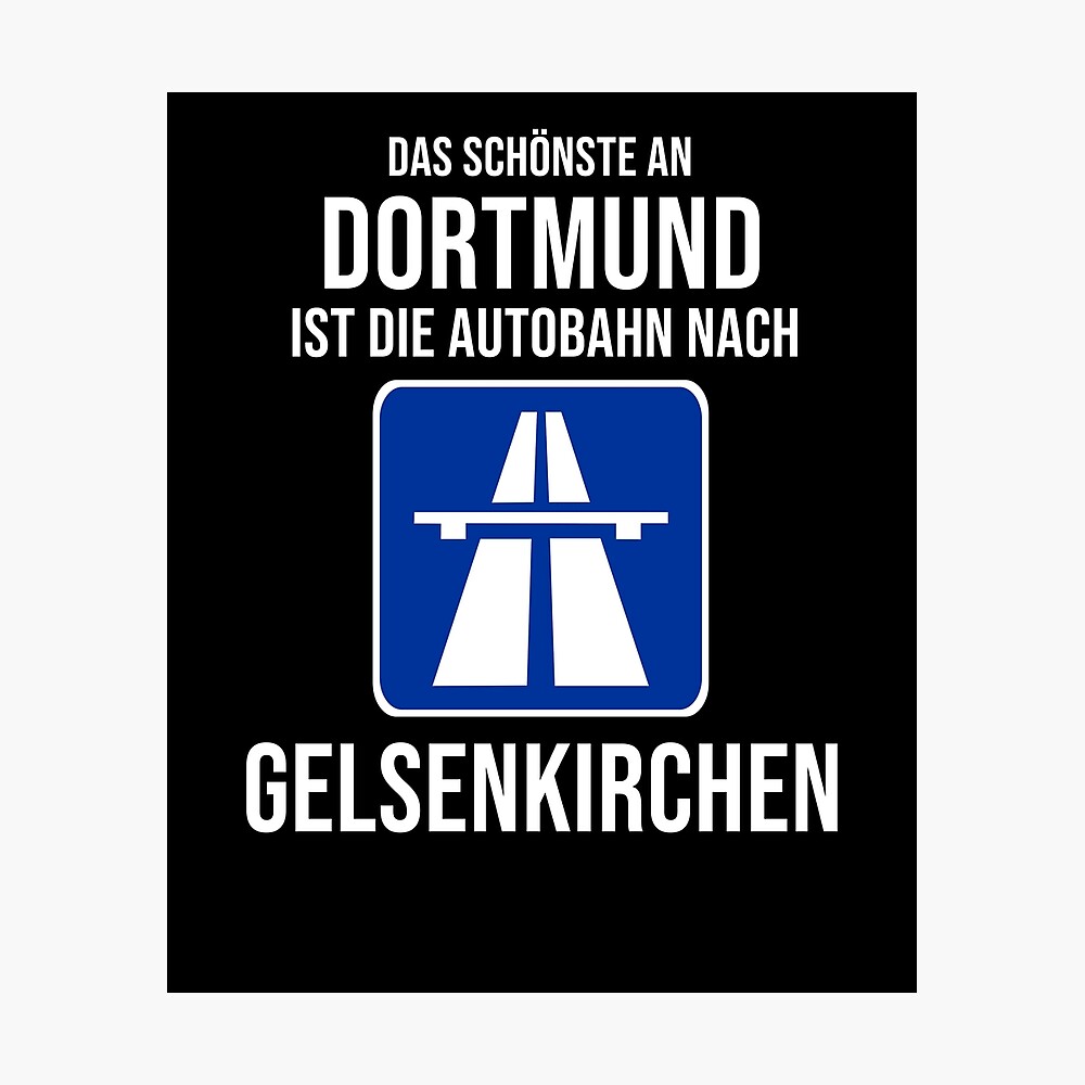Dortmund Schalke Ruhrpott Lustiger Spruch Geschenk Gerahmter Kunstdruck Von Straightup Redbubble