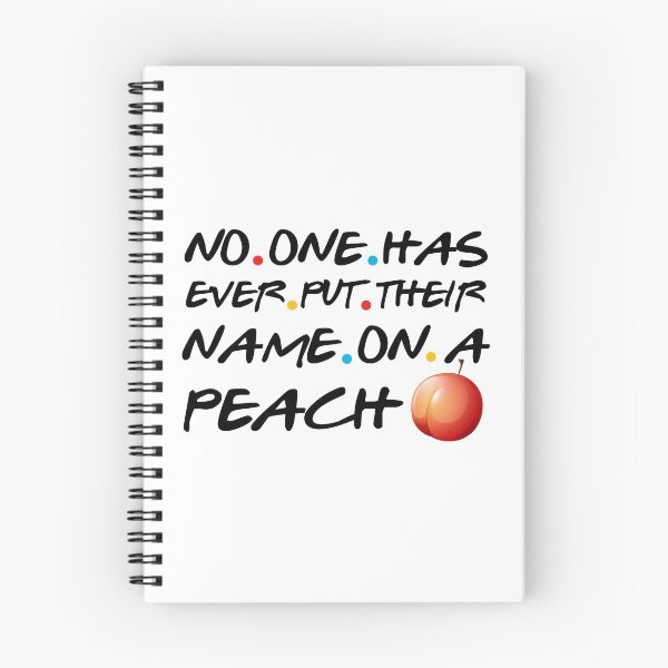 Item preview, No One Has Ever Put Their Name On A Peach designed and sold by TheAwesomeMiro.