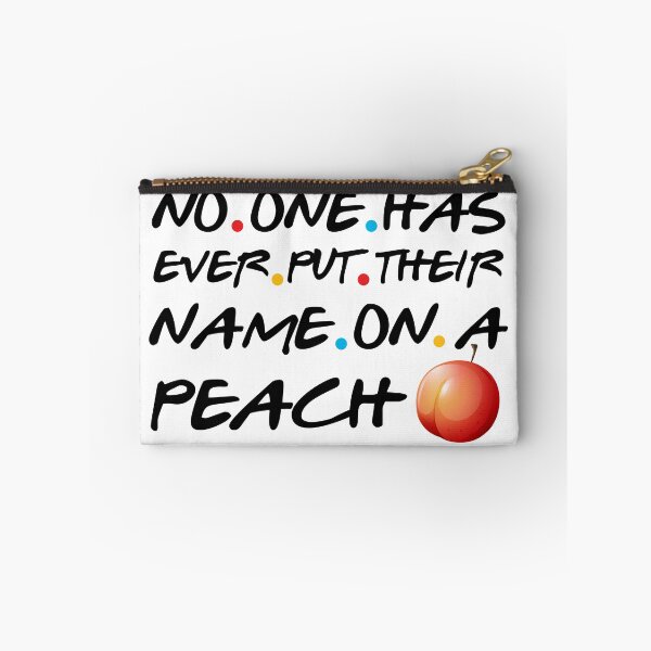 Item preview, No One Has Ever Put Their Name On A Peach designed and sold by TheAwesomeMiro.