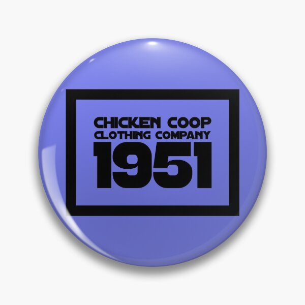 Item preview, CHICKEN COOP CLOTHING COMPANY 1951 designed and sold by CoopClothing.