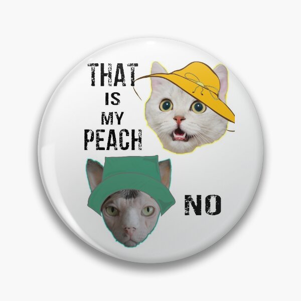 Item preview, That is my peach! Ratched designed and sold by platformexplore.