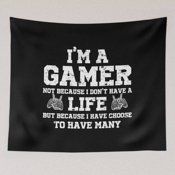 Item preview, I'm A Gamer Not Because I Don't Have A Life But Because I have Choose To Have Many designed and sold by mdnrsakib.