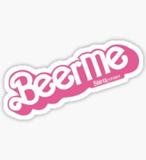 Beer Me Sticker