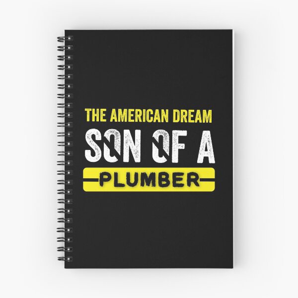 Item preview, THE AMERICAN DREAM SON OF A  PLUMBER designed and sold by Hussain Shirts.