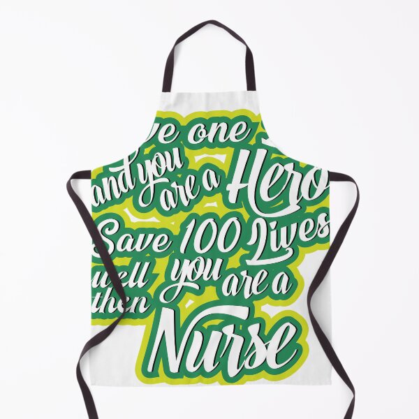 Item preview, Save one life, and you’re a hero. Save 100 lives, well then, you’re a nurse designed and sold by TheAwesomeMiro.