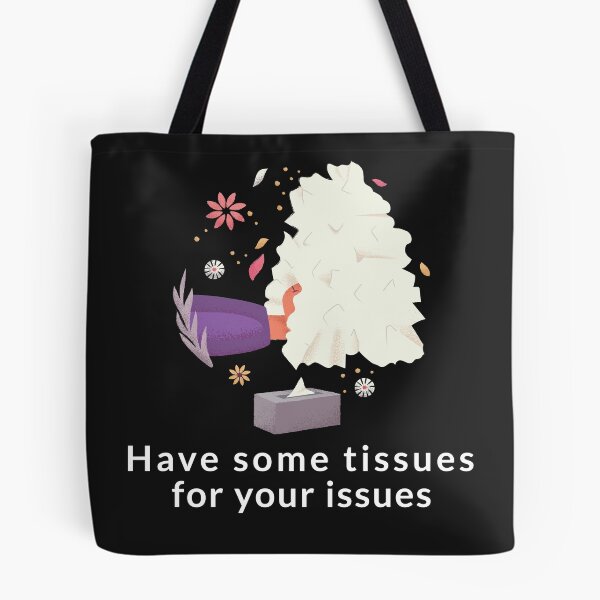 Item preview, Have some tissues for your issues designed and sold by Lisa Lucero.
