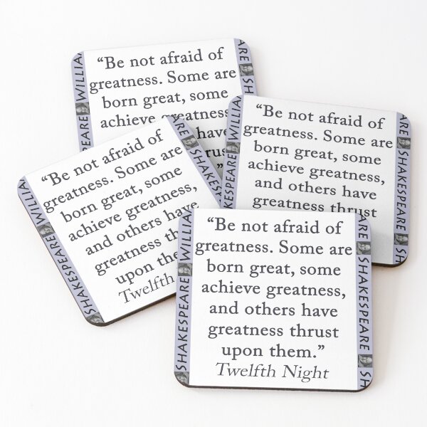 Item preview, Be Not Afraid of Greatness - Shakespeare designed and sold by CrankyOldDude.