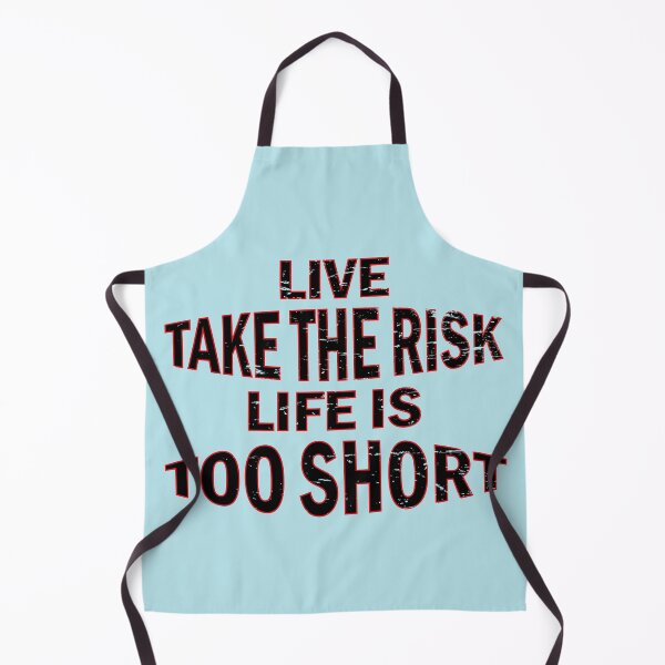 Item preview, Take the risk life is too short designed and sold by YAHIA-14.