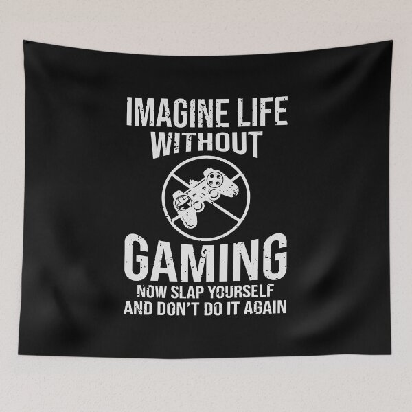 Item preview, Imagine Life Without Gaming! Now Slap Yourself And Don't Do It Again designed and sold by mdnrsakib.