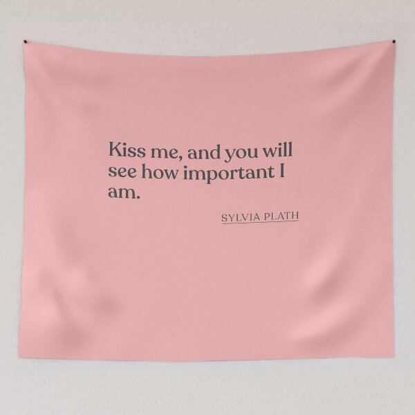 Item preview, Sylvia Plath - Kiss me, and you will see how important I am. designed and sold by BookQuoteMerch.
