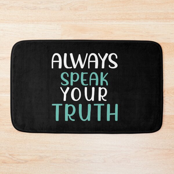 Item preview, Always Speak Your Truth designed and sold by Life Shop.