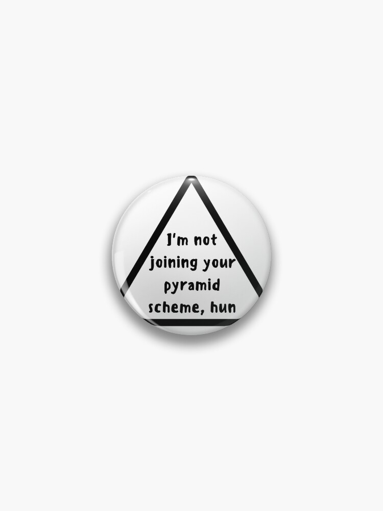 Pyramid Scheme Funny Scam MLM Meme Joke Hun Boss Babe Pyramid Scheme Funny Scam MLM Meme Joke Hun Boss Babe