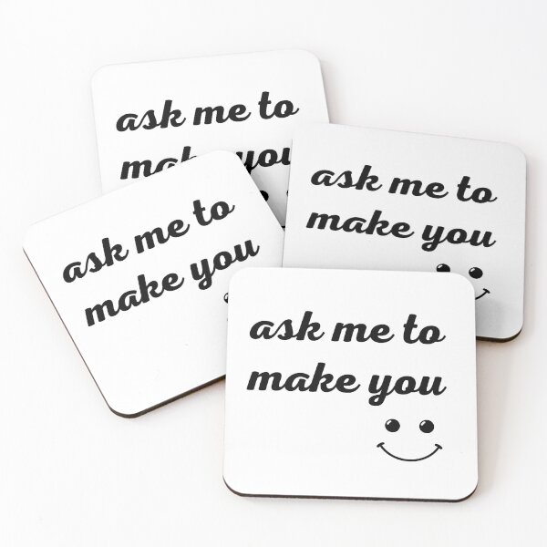 Item preview,  Ask me to make You smile designed and sold by nikolaj1301.