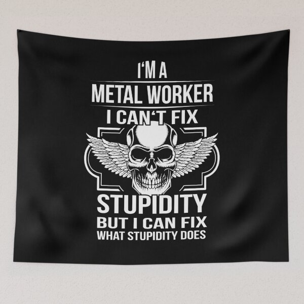 Item preview, metal worker fix Stupidity designed and sold by shirtystar.