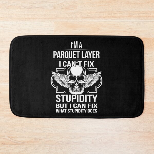 Item preview, parquet layer fix Stupidity designed and sold by shirtystar.