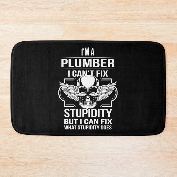 Item preview, plumber fix Stupidity designed and sold by shirtystar.