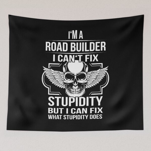 Item preview, road builder fix Stupidity designed and sold by shirtystar.