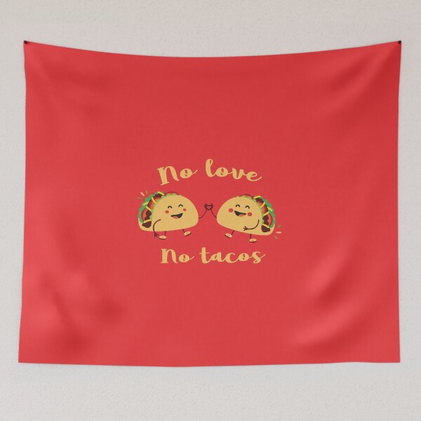 Item preview, No love no tacos best seller designed and sold by Mygoodees.
