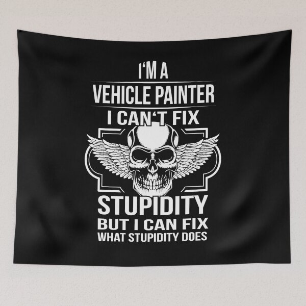 Item preview, vehicle painter fix Stupidity designed and sold by shirtystar.