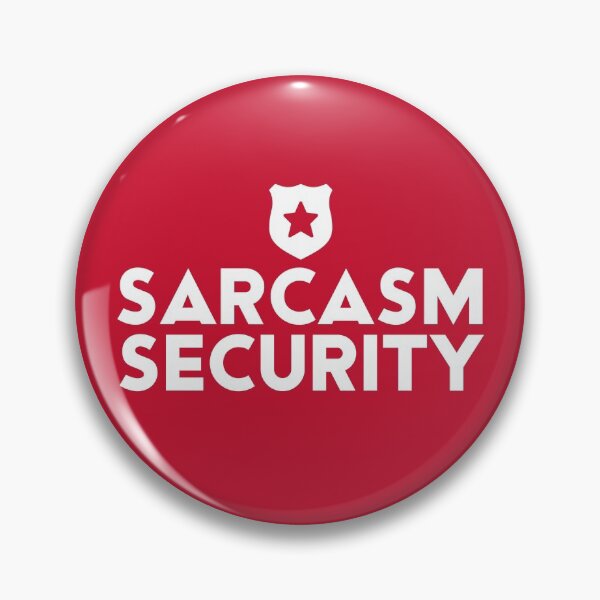 Item preview, Sarcasm Security #2 designed and sold by SalahBlt.