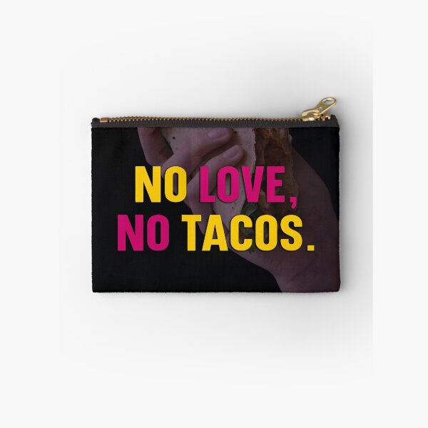 Item preview, No love No Tacos designed and sold by designdroplet.