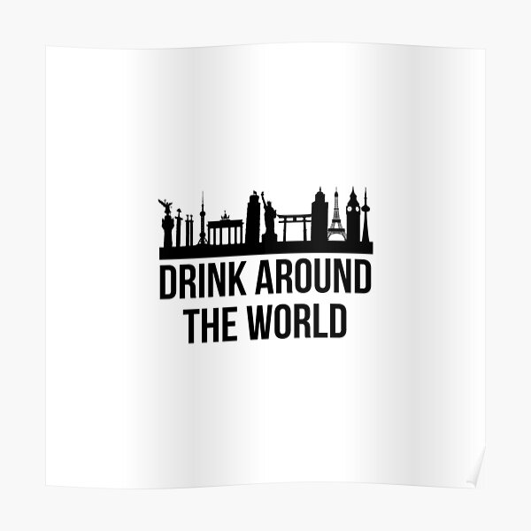 "Drink Around the World (Showcase)" Poster by FandomTrading Redbubble