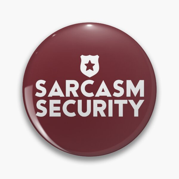 Item preview, Sarcasm Security #3 designed and sold by SalahBlt.