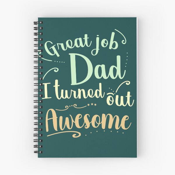 Item preview, Great job dad I turned out awesome  designed and sold by Mygoodees.