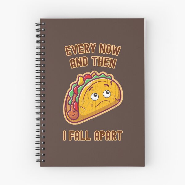 Item preview, Every Now and Then I Fall Apart for Taco Lovers designed and sold by KennefRiggles.