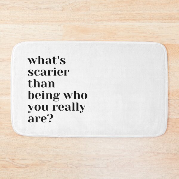 Item preview, What's Scarier Than Being Who You Really Are? Quote Print designed and sold by kirstenovich.
