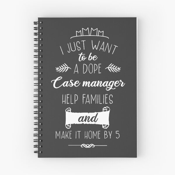 Item preview, I Just Want to Be a Dope Case Manager Help Families & Make It Home by 5 T-Shirt designed and sold by ZANKELLO.