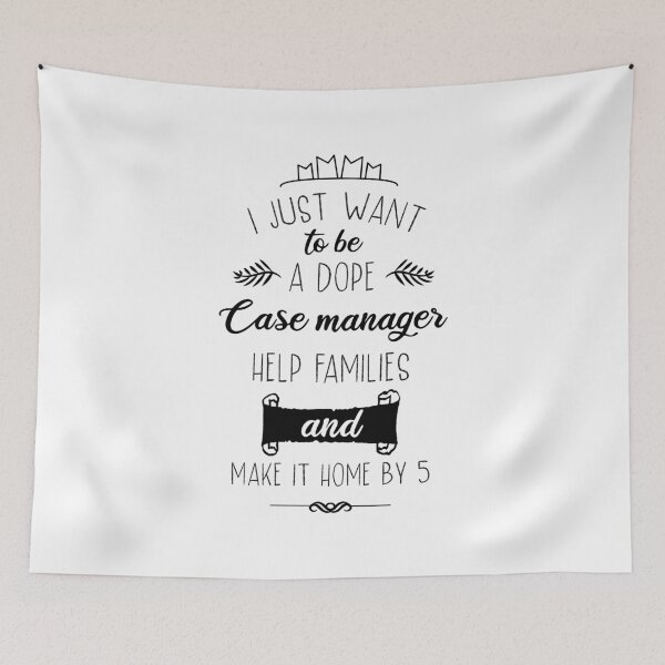 Item preview, I Just Want to Be a Dope Case Manager Help Families & Make It Home by 5 T-Shirt designed and sold by ZANKELLO.