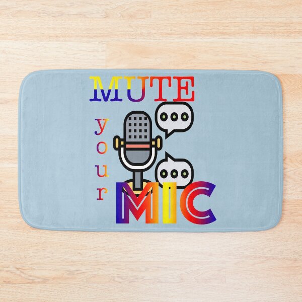 Item preview, Mute Your Mic designed and sold by PupnkittyMania ⭐⭐⭐⭐⭐.