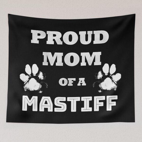 Item preview, Proud Mom Of a Mastiff designed and sold by Suphiss.