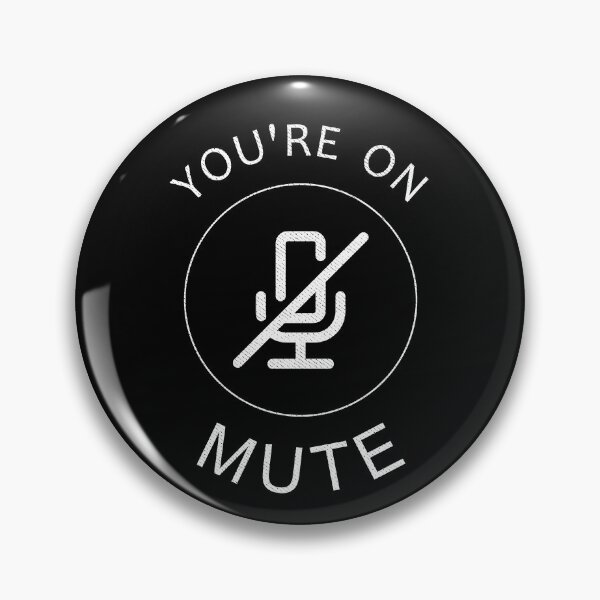 Item preview, You're On Mute designed and sold by Mindful-Designs.