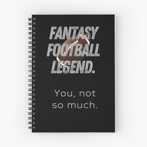 Item preview, fantasy football legend you not so much designed and sold by Hey-Nice-Shirt.