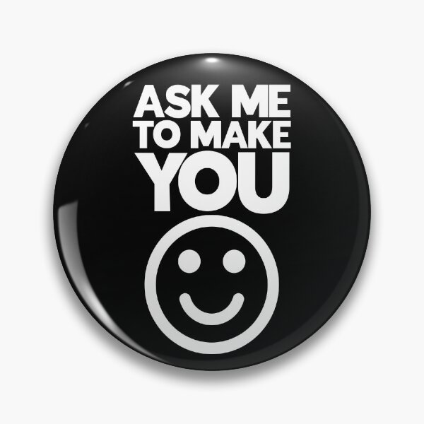 Item preview, Ask Me To Make You Smile designed and sold by juvajay.